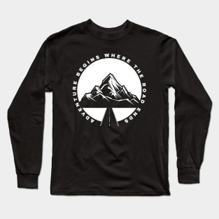 Adventure begins where the road ends Caravanning and RV Long Sleeve T-Shirt